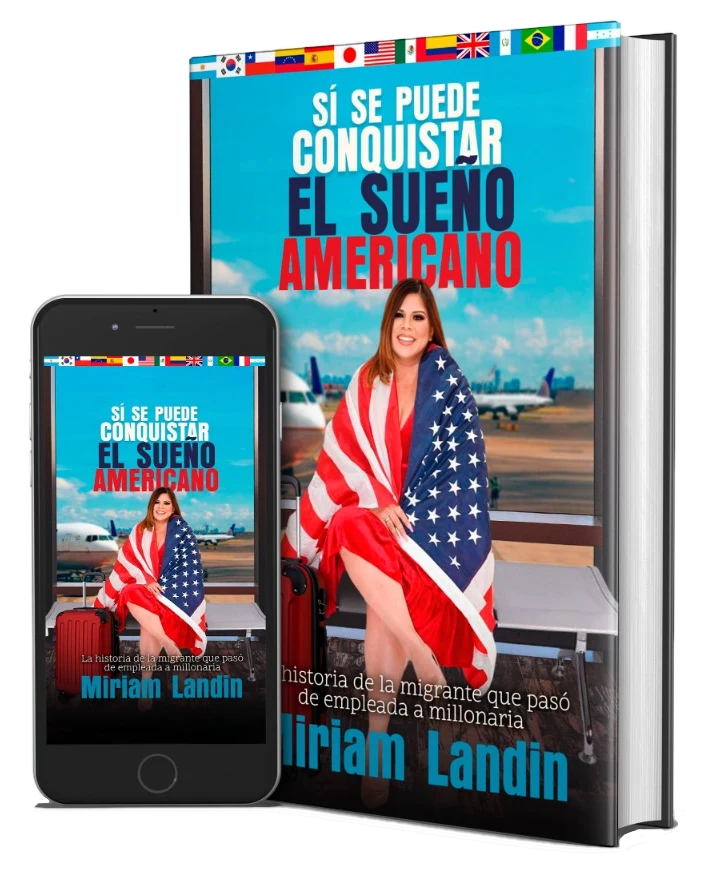 si se puede conquistar el sueño americano libro miriam landin